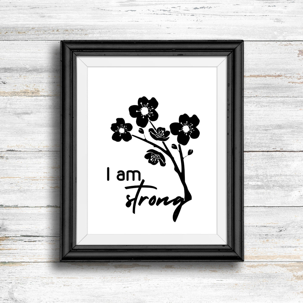 Printable I am strong flower wall decor - KY designX