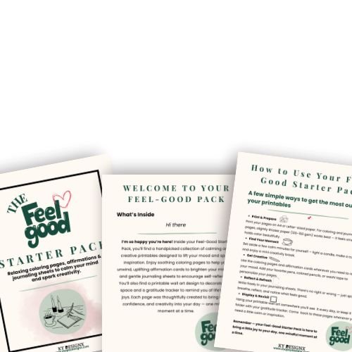 Free Feel Good Printable Starter Pack - KY designX