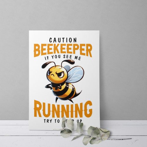 Caution Beekeeper – Funny Printable Greeting Card  on a white background