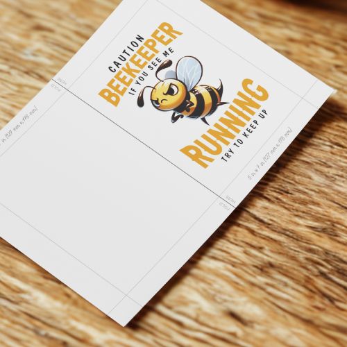 Caution Beekeeper – Funny Printable Greeting Cardon a wooden surface