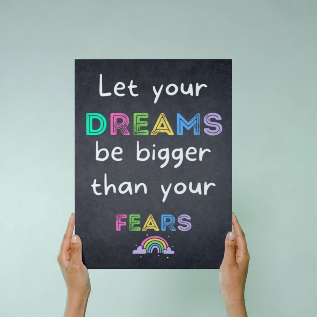 Free dreams be bigger than your fears printable - KY designX