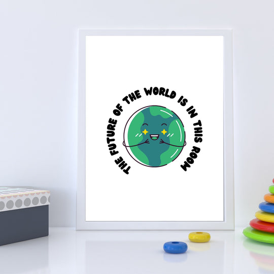 The Future of the world is in this room Nursery wallart - KY designX